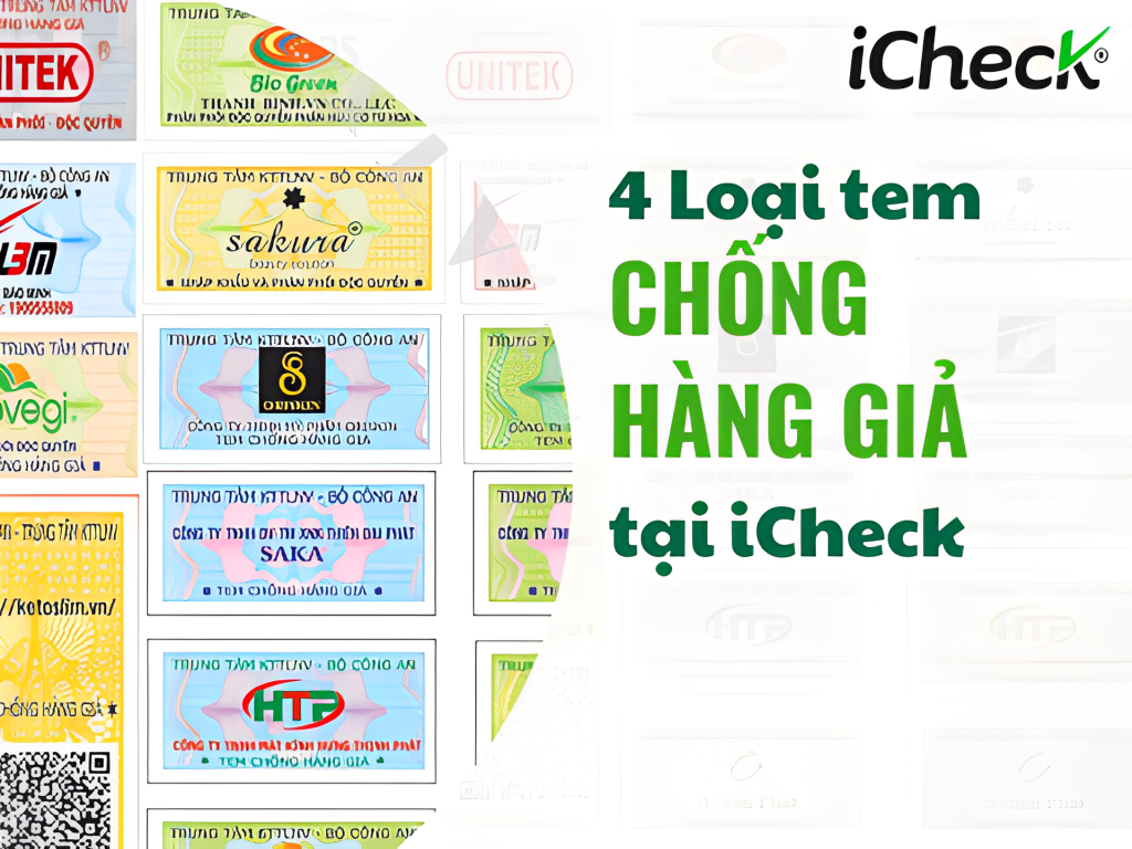 4 Loại tem chống hàng giả điện tử iCheck