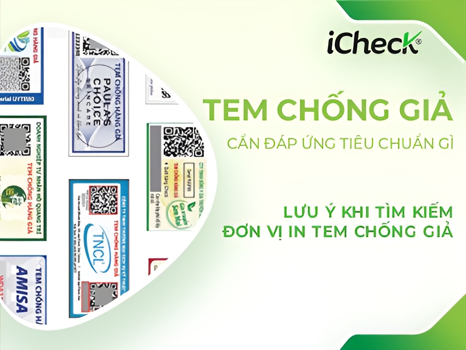 Tem chống giả phải đáp ứng những tiêu chuẩn nào?